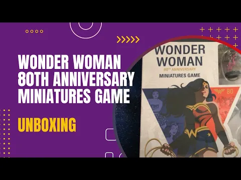 HeroClix Wonder Woman 80th Anniversary Unboxing and My First Impressions | Danicha