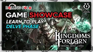 Kingdoms Forlorn: Dragons, Devils and Kings | Learn To Play | Delve Phase | Part #2