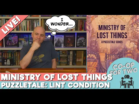 Ministry of Lost Things: Lint Condition - Live Playthrough then Review