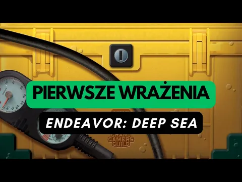 (1332) Endeavor: Deep Sea - pierwsze wrażenia (PL)