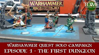 Warhammer Quest Solo Campaign - The First Dungeon
