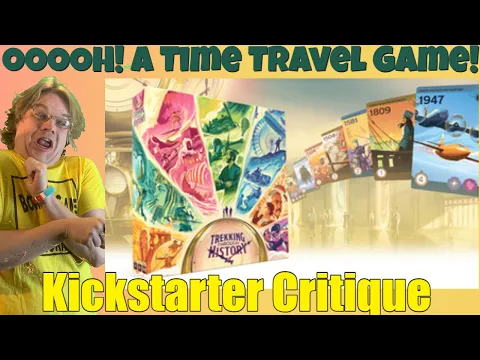 Trekking Through History - Kickstarter Critique Review