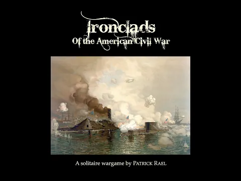 Introduction to Ironclads of the American Civil War