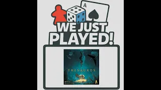 We Just Played! - Thesauron (Quick Review)