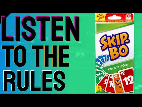 Listen To The Rules Of Skipbo