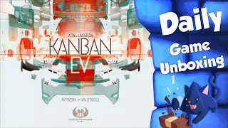 Kanban EV - Daily Game Unboxing