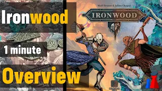 Ironwood -1 minute Overview - Peaky Boardgamer