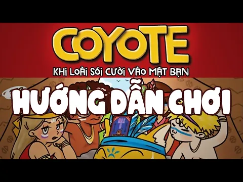 COYOTE | HƯỚNG DẪN CHƠI #82