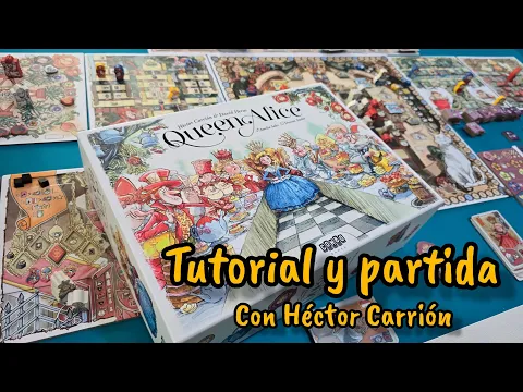 QUEEN ALICE | Tutorial y partida con Héctor Carrión