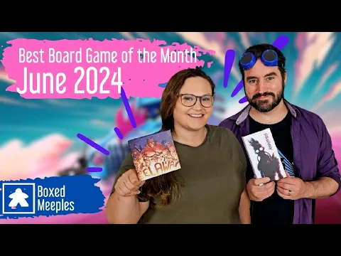 Best Board Game of the Month - June 2024 Radlands & Elawa Reviewed