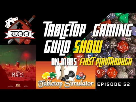 Tabletop Gaming Guild Show: On Mars First Playthrough