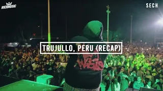 Sech - Trujillo, Peru 09/2019 (Recap)