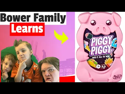 Bower Family Learns Piggy Piggy