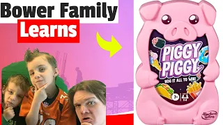 Bower Family Learns Piggy Piggy