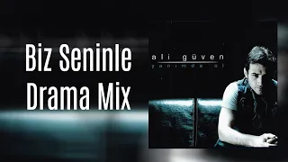 Ali Güven - Biz Seninle - Drama Mix (Official Audio Video)