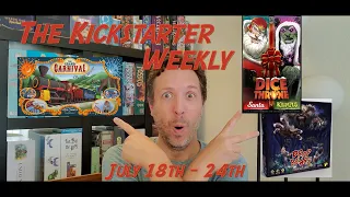 The Kickstarter Weekly, July 18th - 24th