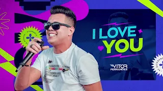 I LOVE YOU - Vitor Fernandes (Lyric Vídeo)