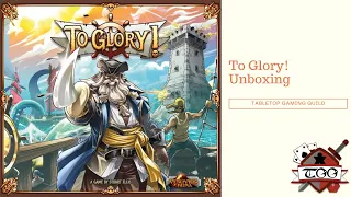 To Glory! Board Game Unboxing