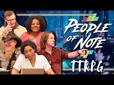 People of Note ACTUAL PLAY with Aabria Iyengar, Matt Mercer, Ross Bryant, JCM, Rashawn Scott