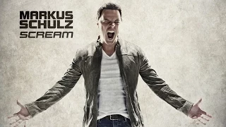 Markus Schulz - Scream [OUT NOW!]