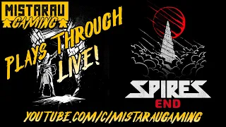 Mista Rau Gaming LIVE! Spires End
