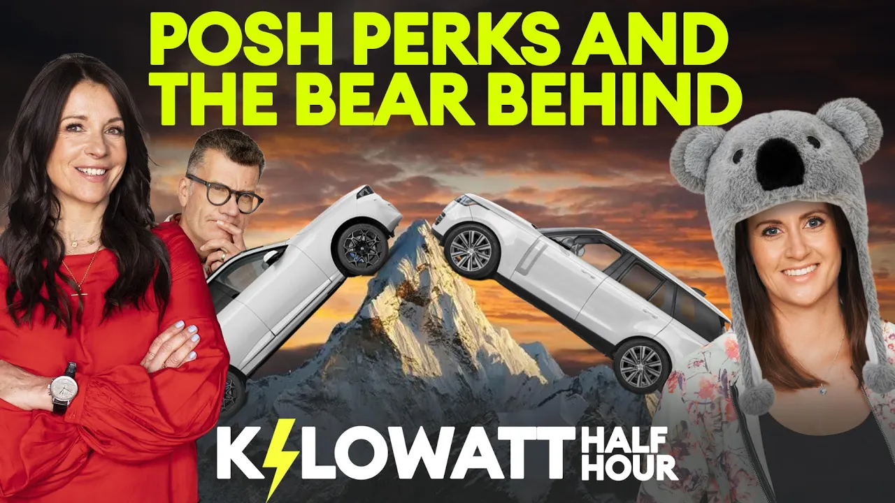 Kilowatt Half Hour Ep 129: Posh Perks and the Bear Behind