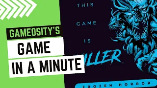 Game in a Minute: This Game Is Killer: Frozen Horror