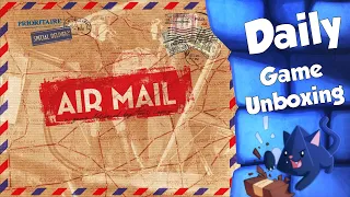 Air Mail - Daily Game Unboxing