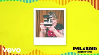 Keith Urban - Polaroid (Official Audio)