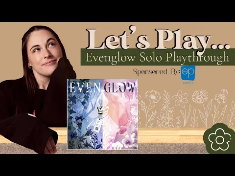Let's Play... Evenglow! | Solo Playthrough Livestream