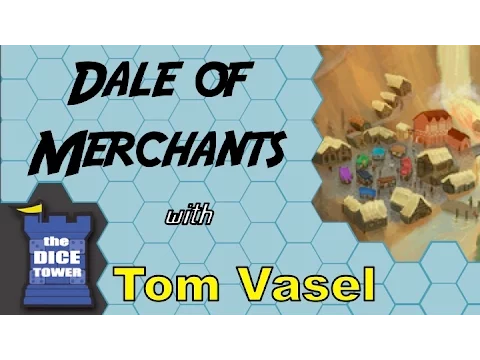 Dale of Merchants Review - with Tom Vasel
