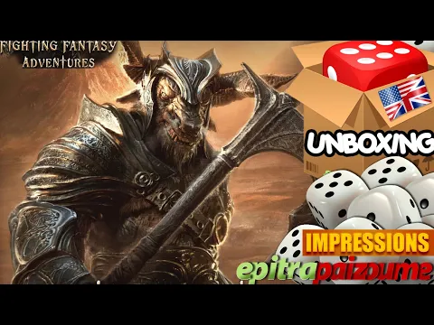 Fighting Fantasy Adventures - Unboxing & First Impressions (EN) | Epitrapaizoume