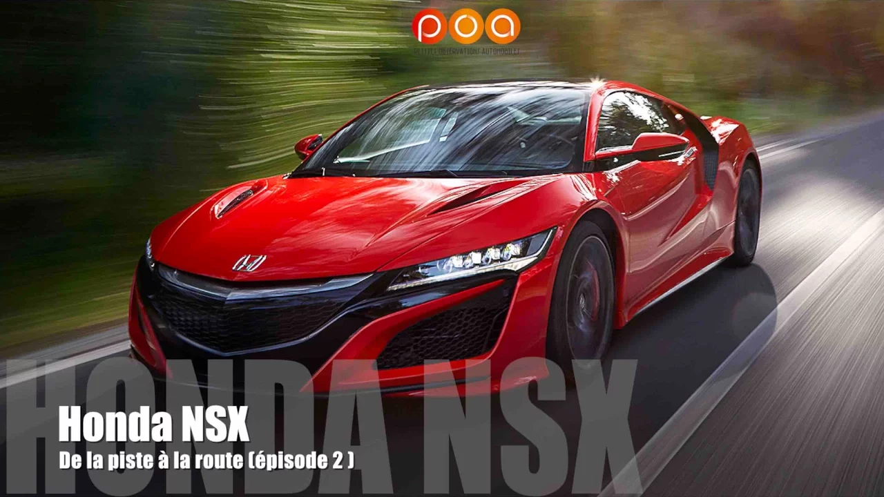 Nouvelle Honda NSX 2017 : de la piste à la route - Essai 2/2