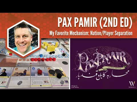 Pax Pamir: My Favorite Game Mechanism