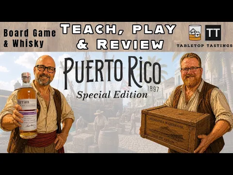 Puerto Rico 1897 Special Edition - Learn to Play, Playthrough & Whisky Pairing