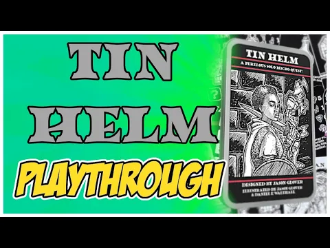 Tin Helm Playthrough: Who's That Adventurer?!