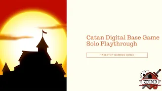 Catan Digital Base Game - Solo Playthrough