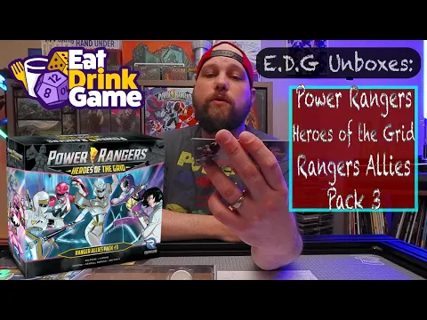 E.D.G Unboxes: Ranger Allies Pack 3 (Power Rangers: Heroes of the Grid)