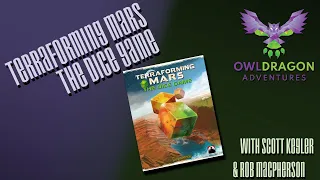 Terraforming Mars: The Dice Game - Rolling our way to a new planet