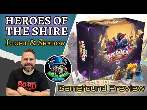 Heroes of the Shire - Light & Shadow Preview