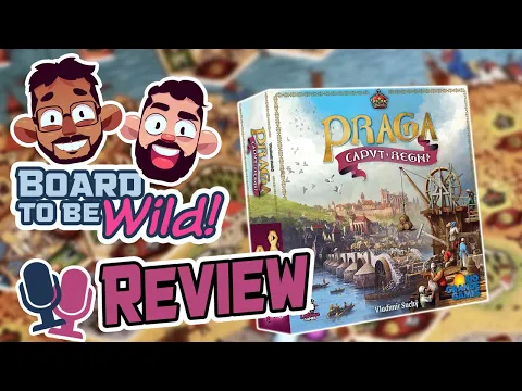 Board to be Wild Reviews: Praga Caput Regni
