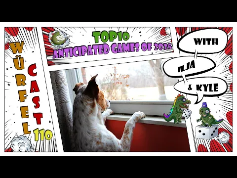 Würfel Cast - Episode 110 - TOP10 Anticipated Games of 2025