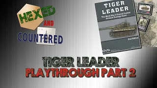 Tiger Leader (2nd Edition) - Campaign Playthrough Part 2
