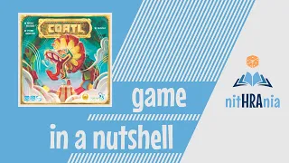 Game in a Nutshell - Coatl (how to play) 
