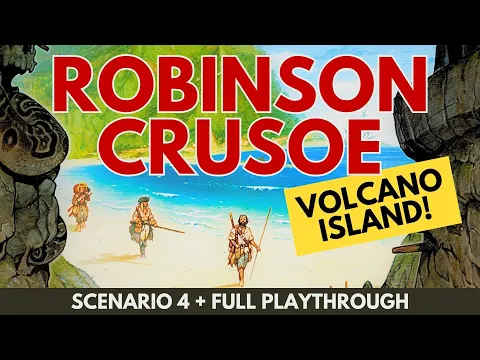 Robinson Crusoe Board Game | Volcano Island | Full Solo Playthrough