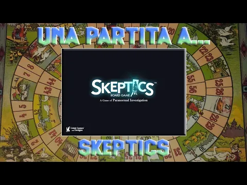 Una partita a... Skeptics