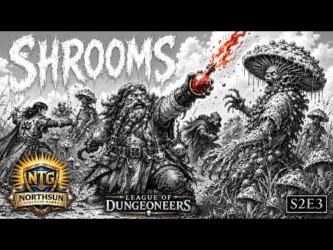 League of Dungeoneers Campaign | Mushroom Mayhem | S2E3