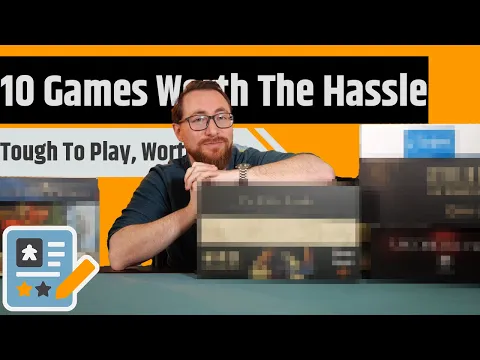 10 Board Games That Were Worth The Hassle