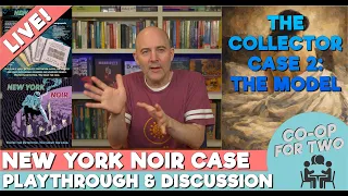 New York Noir - The Collector Case 2 - The Model - Live playtest - Part 2