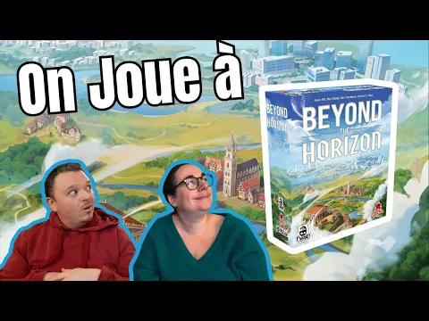 On joue à Beyond the horizon